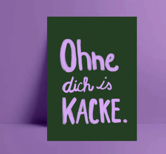 Ute Arnold / Hej.Ibiza Karte | Ohne Dich Is Kacke Aufgeweckt