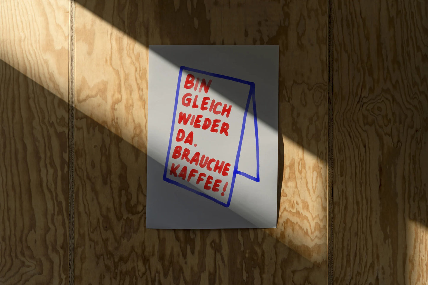 Framboise und Ketchup Poster | Bin gleich wieder da. Brauche Kaffee! Aufgeweckt