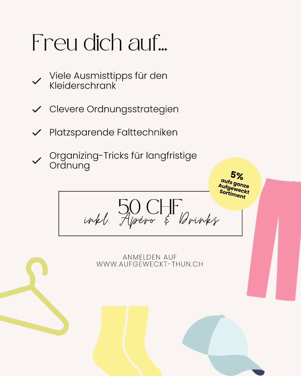 Aufgeweckt x 360° Home Up Workshop: Kleiderschrank Glow Up 2.0 | 26.02.2026 Thun Aufgeweckt