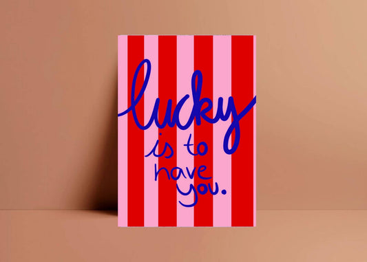 Ute Arnold / Hej.Ibiza Postkarte * Lucky is to have you* Aufgeweckt