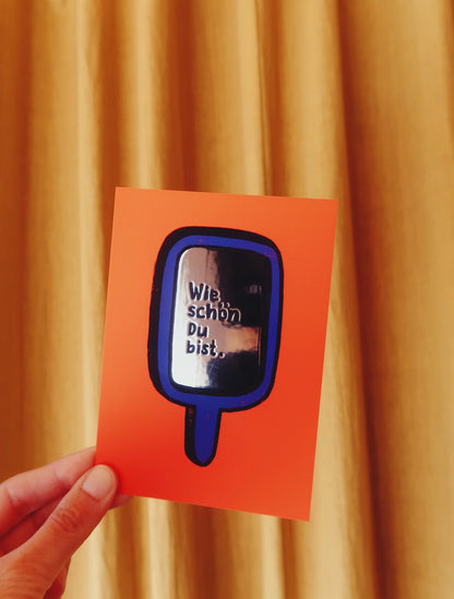 Framboise und Ketchup Karte | wie schön Du bist. Spiegelfolie Aufgeweckt