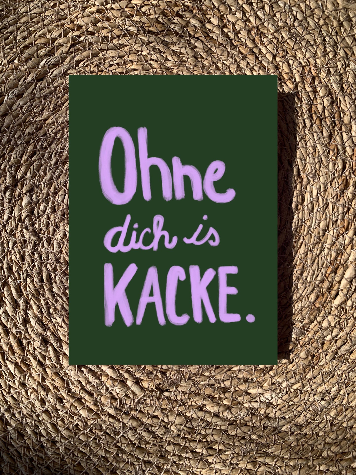 Ute Arnold / Hej.Ibiza Postkarte | Ohne Dich Is Kacke Aufgeweckt