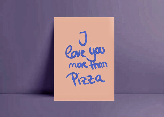 Ute Arnold / Hej.Ibiza Postkarte | I Love You More Than Pizza Aufgeweckt