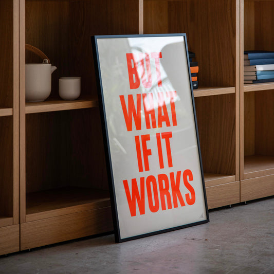 Poster: But what if it works