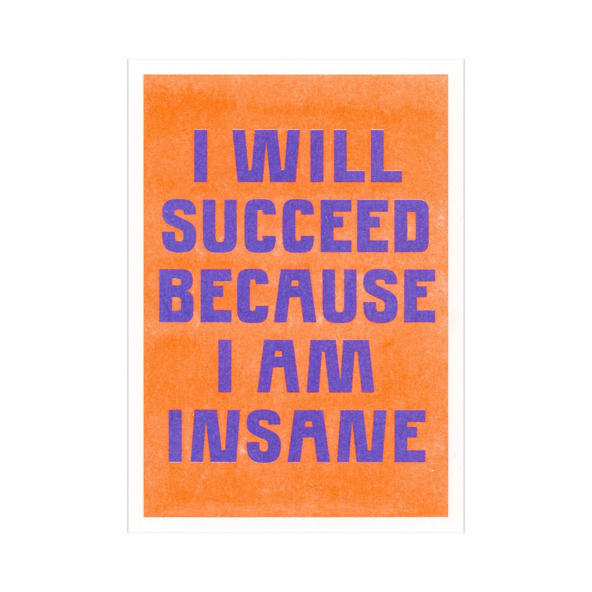 Studio Bitzi Karte | I will succeed because I am insane Aufgeweckt